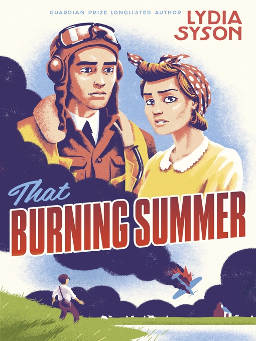 Title details for That Burning Summer by Lydia Syson - Available